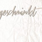 Nachgeschminkt Mai 2014 <br />Blogparade