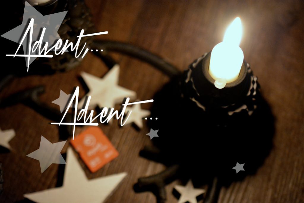 Advent, Advent … <br/> das dritte Lichtlein brennt