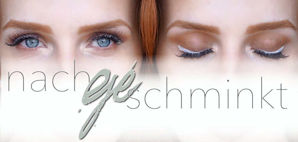 NACHGESCHMINKT </br> Juli 2017</br> Taupe Eyes & White Liner