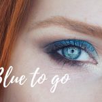 – Blue To Go – </br> Blauer Lidschatten für alltägliche und besondere Anlässe