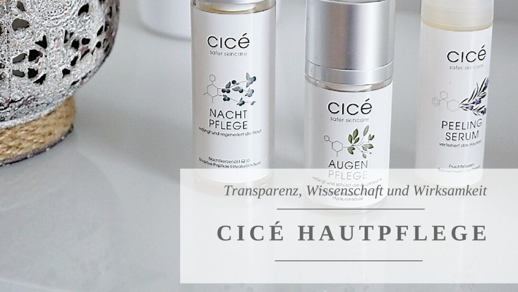 Transparenz, Wissenschaft und Wirksamkeit</br>– CICÉ HAUTPFLEGE –