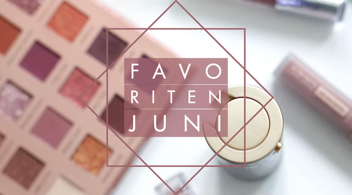 Favoriten – JUNI 2019 –