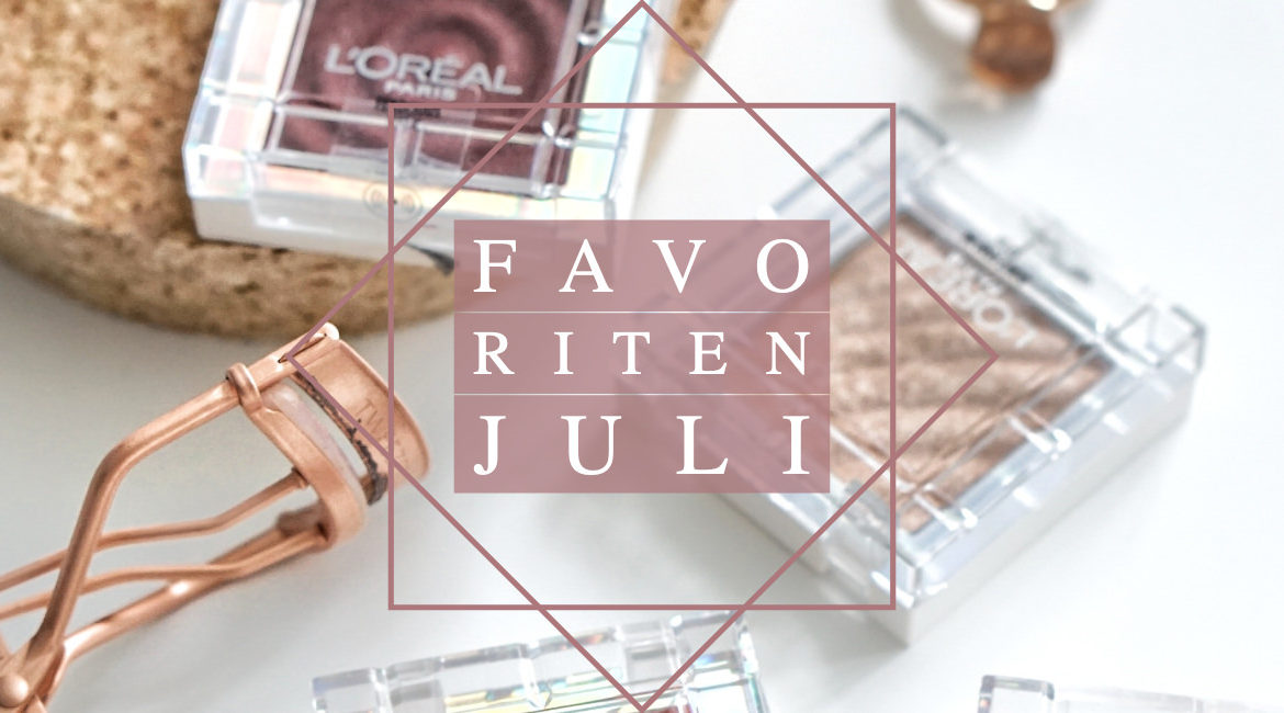 Favoriten – Juli 2019 –