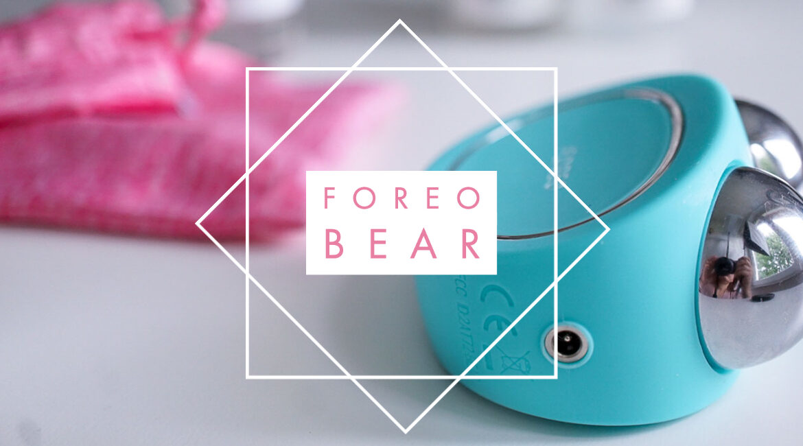 FOREO BEAR Teil 1</br> -Ein Microcurrent Teddy fürs Jungbleiben-